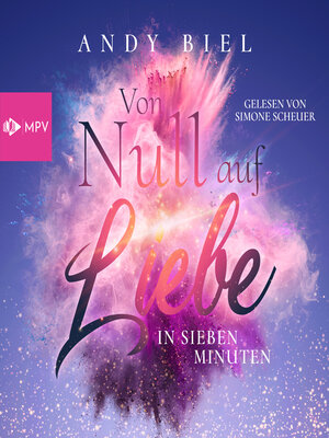 cover image of Von Null auf Liebe in sieben Minuten: Jil & Cory